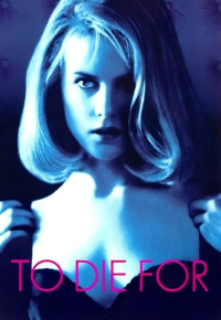 To Die For