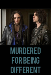 Murdered for Being Different