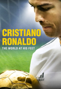 Cristiano Ronaldo: World at His Feet