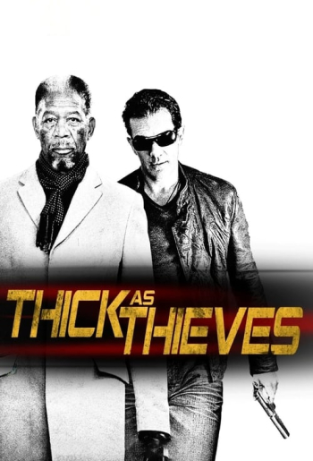 Thick as Thieves