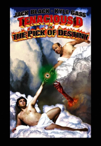 Tenacious D in The Pick of Destiny