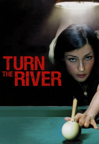 Turn the River