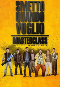 Smetto quando voglio - Masterclass