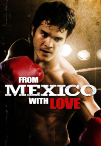 From Mexico With Love