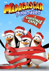 The Madagascar Penguins in a Christmas Caper
