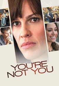 You're Not You