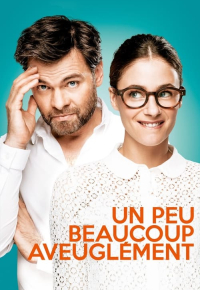 Un peu, beaucoup, aveuglément
