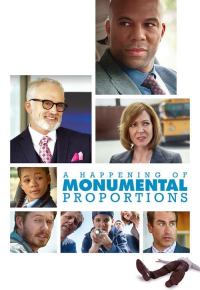 A Happening of Monumental Proportions
