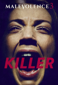 Malevolence 3: Killer