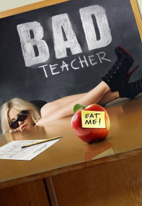 Bad Teacher