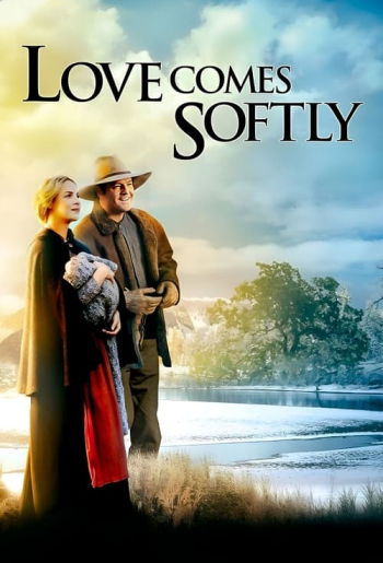 Love Comes Softly