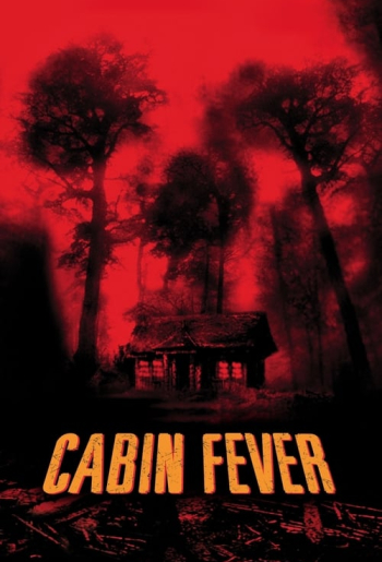 Cabin Fever