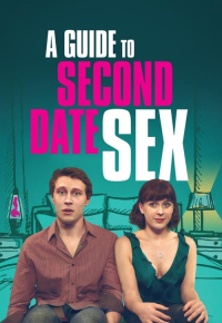 A Guide to Second Date Sex