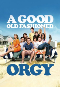 A Good Old Fashioned Orgy
