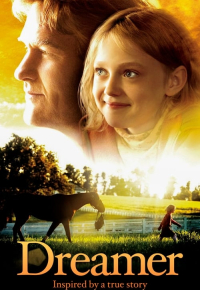 Dreamer: Inspired By a True Story