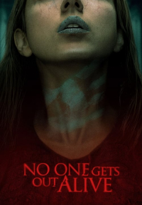 No One Gets Out Alive