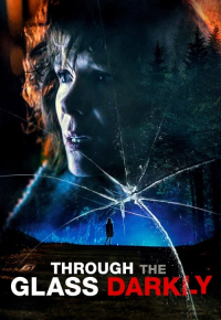Through the Glass Darkly
