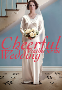 Cheerful Weather for the Wedding