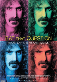 Eat That Question: Frank Zappa in His Own Words