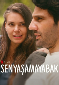 Sen Yaşamaya Bak