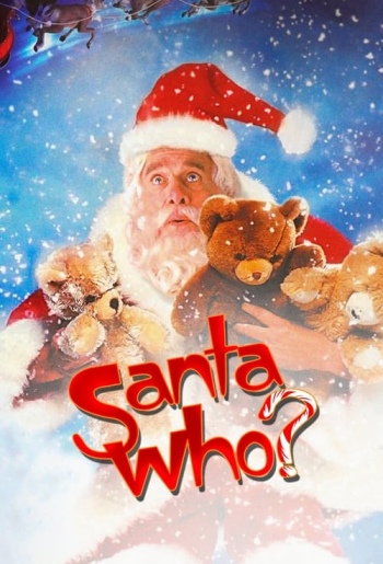 Santa Who?