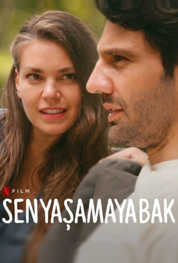 Sen Yaşamaya Bak
